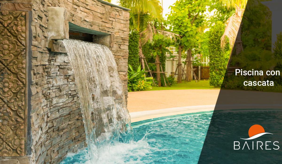 Piscina con cascata: come rendere unica la tua piscina 