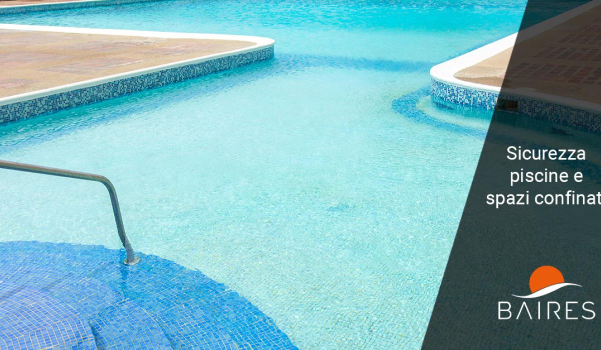 Sicurezza piscine e spazi confinati: costruire piscine in modo sicuro e affidabile