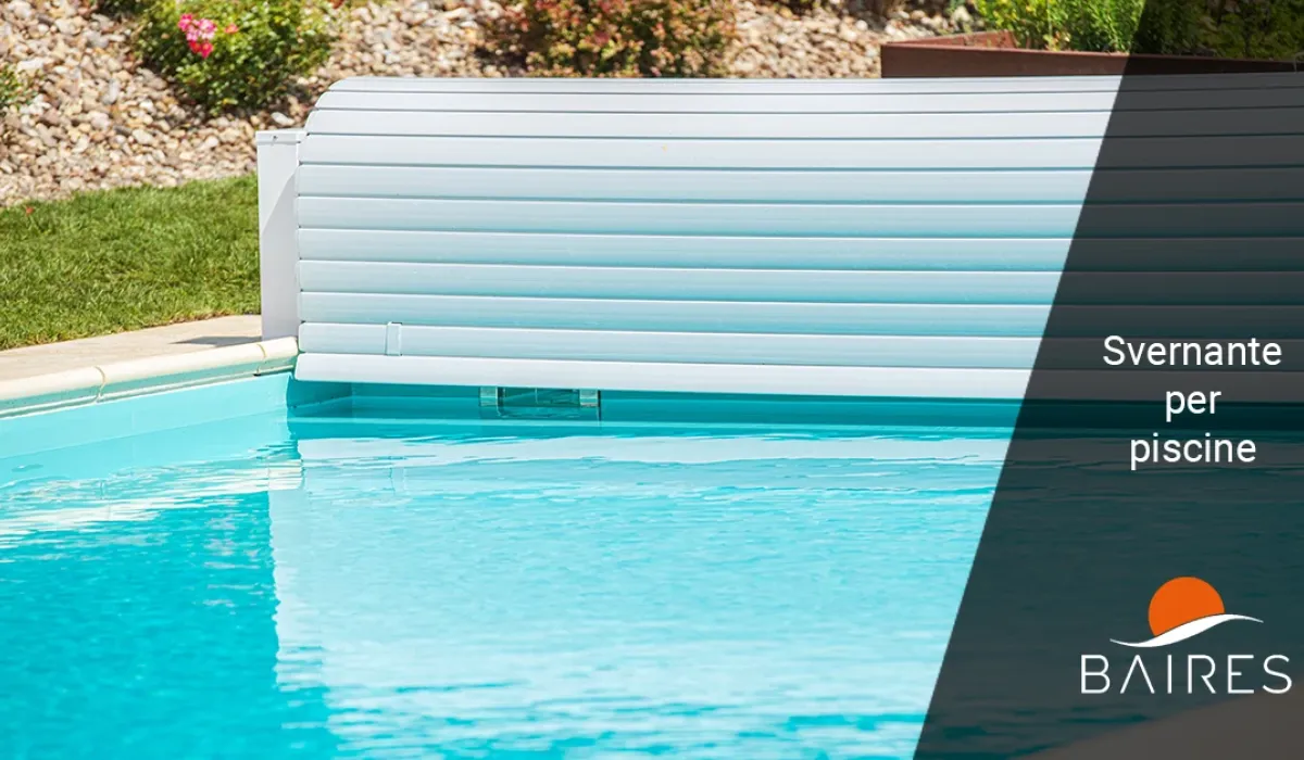 Svernante per piscina: cos’è e perché è importante