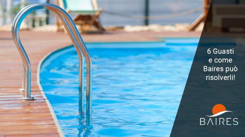 6 guasti piscina e come Baires Piscine può ripararli!